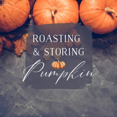 How to Roast and Store Pumpkin